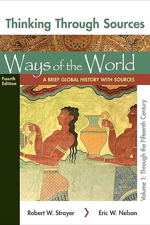 Ways of the World with Sources, Combined Volume: A Brief Global History