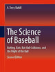 The Science of Baseball: Batting, Bats, Bat-Ball Collisions, and the Flight of the Ball