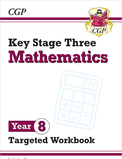 New KS3 Maths Year 8 Targeted Workbook (with answers) (CGP KS3 Maths)
