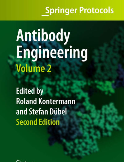 Antibody Engineering Volume 2 (Springer Protocols Handbooks)