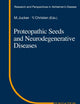 Proteopathic Seeds and Neurodegenerative Diseases (Research and Perspectives in Alzheimer's Disease)