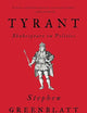 Tyrant: Shakespeare on Politics