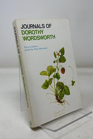 Journals of Dorothy Wordsworth (Oxford Paperbacks, 248)