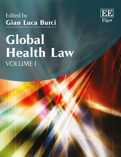 Global Health Law (International Law series, 14)