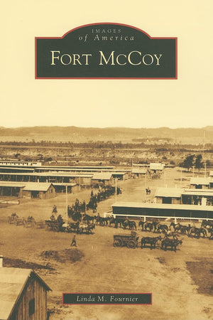 Fort McCoy (Images of America: Wisconsin)