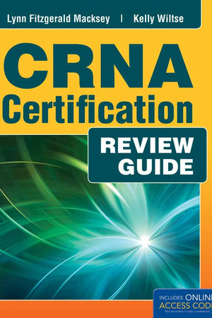 CRNA Certification Exam Review: .