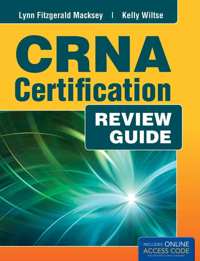 CRNA Certification Exam Review: .