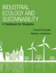 Industrial Ecology And Sustainability: A Textbook For Students