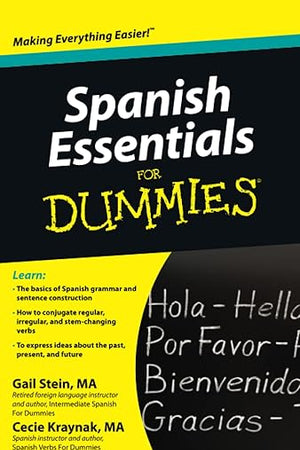 Spanish Essentials For Dummies (For Dummies Series)