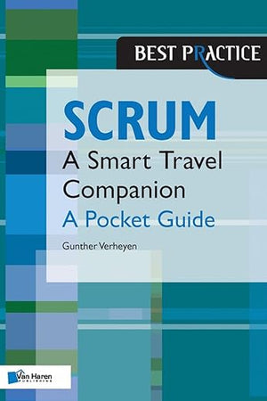 Scrum: A Pocket Guide: A Smart Travel Companion (Best Practice (Van Haren Publishing))