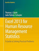 Excel 2013 for Human Resource Management Statistics: A Guide to Solving Practical Problems (Excel for Statistics)