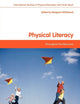 Physical Literacy: Throughout the Lifecourse (Routledge Studies in Physical Education and Youth Sport)