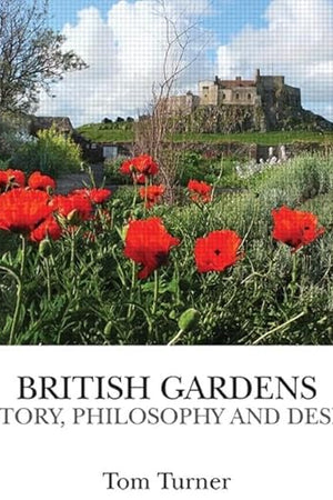 British Gardens: History, philosophy and design