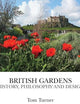 British Gardens: History, philosophy and design