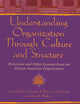 Understanding Organization Through Culture and Structure (Routledge Communication Series)