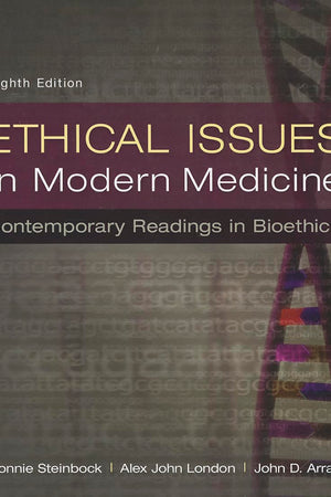 Ethical Issues in Modern Medicine: Contemporary Readings in Bioethics