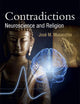Contradictions: Neuroscience and Religion (Popular Science)