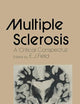 Multiple Sclerosis: A Critical Conspectus