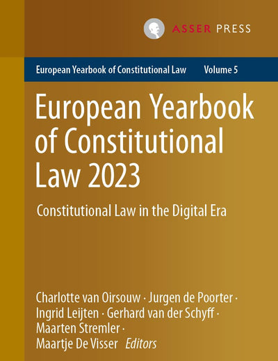 European Yearbook of Constitutional Law 2023: Constitutional Law in the Digital Era