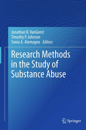 Research Methods in the Study of Substance Abuse