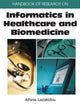 Handbook of Research on Informatics in Healthcare And Biomedicine