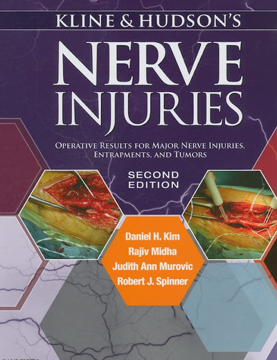 Kline and Hudson's Nerve Injuries: Operative Results for Major Nerve Injuries, Entrapments and Tumors