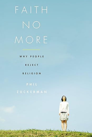 Faith No More: Why People Reject Religion