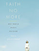 Faith No More: Why People Reject Religion