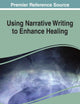 Using Narrative Writing to Enhance Healing