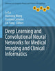 Deep Learning and Convolutional Neural Networks for Medical Imaging and Clinical Informatics (Advances in Computer Vision and Pattern Recognition)