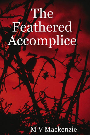 The Feathered Accomplice