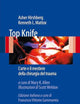 Top Knife: L'arte e il mestiere della chirurgia del trauma (Italian Edition)