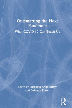 Outsmarting the Next Pandemic: What Covid-19 Can Teach Us