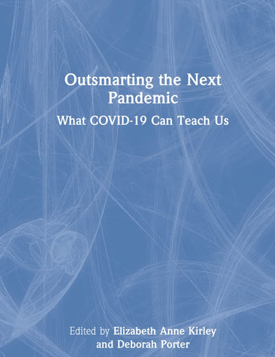 Outsmarting the Next Pandemic: What Covid-19 Can Teach Us