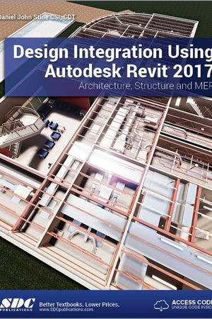 Design Integration Using Autodesk Revit 2017 (Including unique access code)