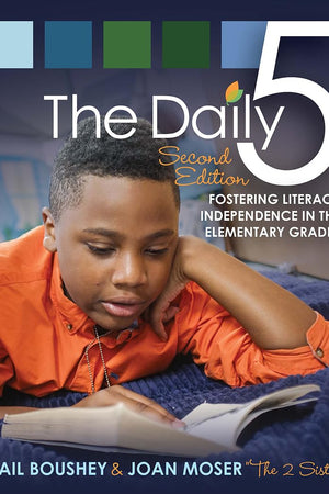 The Daily 5: Fostering Literacy Independence in the Elementary Grades