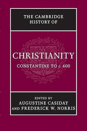 The Cambridge History of Christianity (Volume 2)