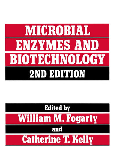 Microbial Enzymes and Biotechnology (Elsevier Applied Biotechnology Series)