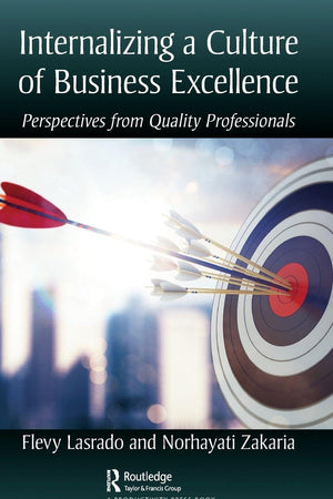 Internalizing a Culture of Business Excellence: Perspectives from Quality Professionals