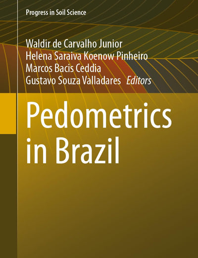 Pedometrics in Brazil (Progress in Soil Science)