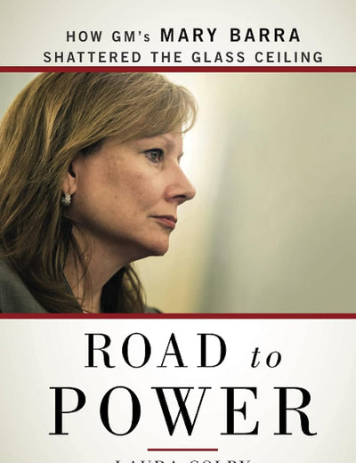 Road to Power: How GM's Mary Barra Shattered the Glass Ceiling (Bloomberg)