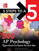 5 Steps to a 5: 500 AP Psychology Questions to Know by Test Day, Third Edition (Mcgraw Hill's 500 Questions to Know by Test Day)