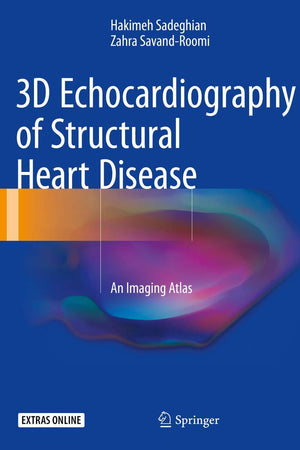 3D Echocardiography of Structural Heart Disease: An Imaging Atlas