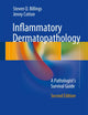 Inflammatory Dermatopathology: A Pathologist's Survival Guide