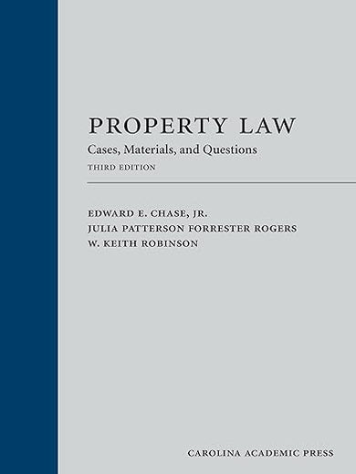 Property Law: Cases, Materials, and Questions