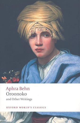 Oroonoko, and Other Writings (Oxford World's Classics)