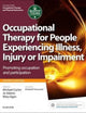 Occupational Therapy for People Experiencing Illness, Injury or Impairment: Promoting occupation and participation (Occupational Therapy Essentials)