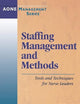 Staffing Management and Methods: Tools and Techniques for Nurse Leaders (J-B AHA Press)