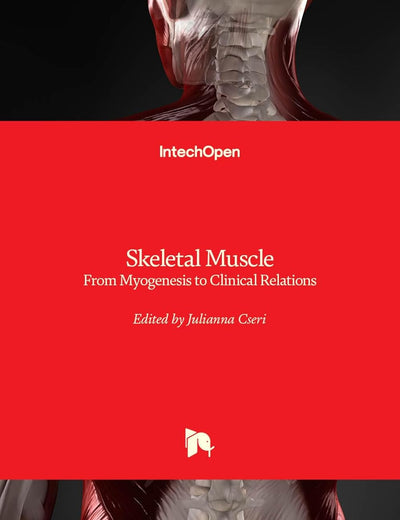 Skeletal Muscle - From Myogenesis to Clinical Relations