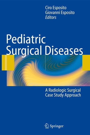 Pediatric Surgical Diseases: A Radiologic Surgical Case Study Approach
